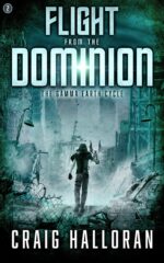 Flight From the Dominion - Book 2 of 4 Dystopian Post-apocalyptic Dragon the Gamma Earth Cycle Gamma Earth Cycle