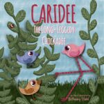 Caridee: the Long-leggedy Chickadee
