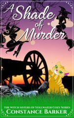 A Shade of Murder Witch Sisters of Stillwater Cozy Series Book