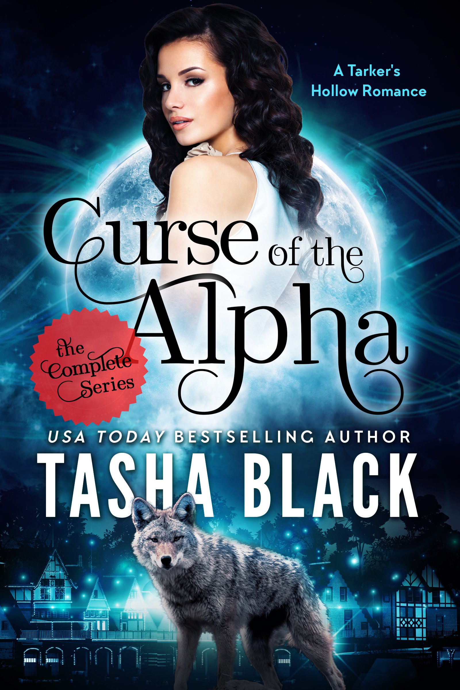 Curse of the Alpha: the Complete Bundle a Tarker's Hollow Romance