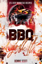 Grill It!: Barbecue Cookbook, Bbq Cookbook, 125 Easy Barbecue Recipes