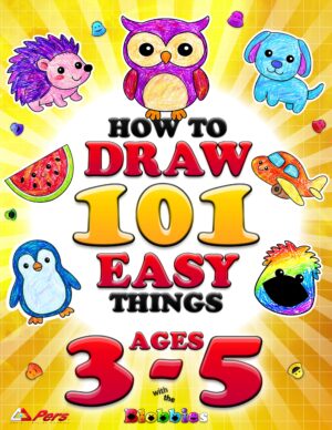 How to Draw 101 Easy Things for Kids Ages 3–5: Step-by-step Drawing for ...