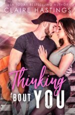 Thinking 'bout You: a Small Town, Second Chance Romance Hills Book