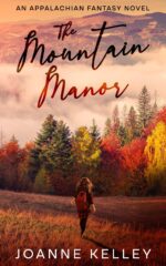 The Mountain Manor: an Appalachian Fantasy Novel