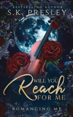 Will You Reach for Me: an Enemies to Lovers Romance Me Book