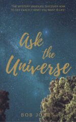 Ask the Universe
