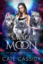 Savage Moon: Wolves of Thunder Cove: a Paranormal Shifter Romance