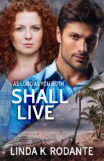 As Long as You Both Shall Live: a Christian Contemporary Romance With Suspense