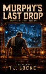 Murphy's Last Drop: a Found Family Space Opera Station Book