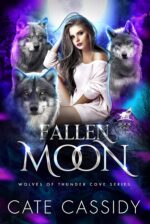 Fallen Moon: Wolves of Thunder Cove: a Paranormal Shifter Romance