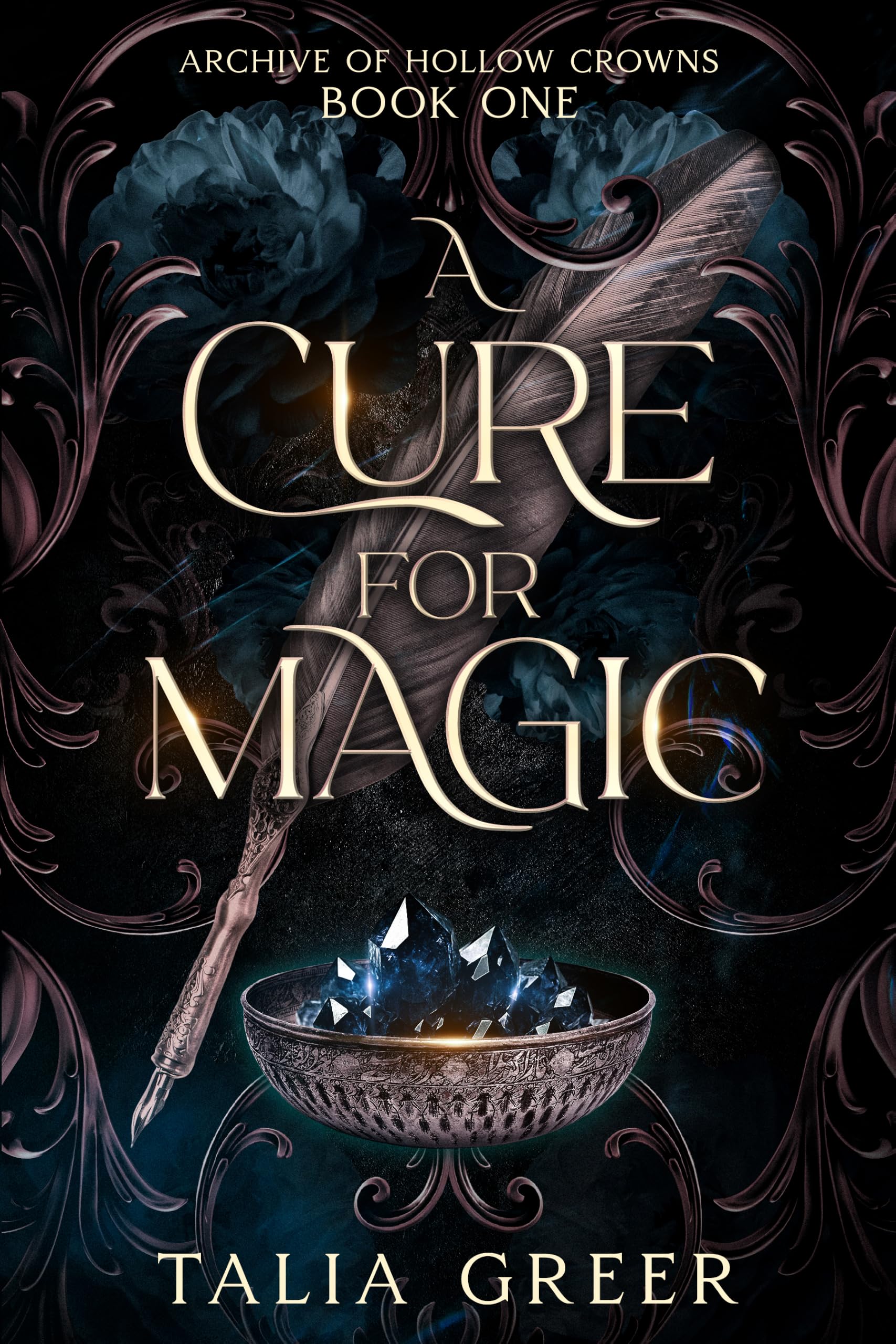 A Cure for Magic: a Dark Academia Romantasy of Hollow Crowns Book