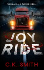 Joy Ride: When a Prank Turns Deadly Ride Series Book