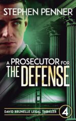 A Prosecutor for the Defense Brunelle Legal Thriller Series Book