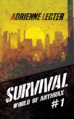 Survival of Anthrax Book a Post-apocalyptic Zombie Survival Thriller Series