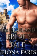The Highland Bride’s Tale: Scottish Medieval Highlander Romance Brides of Graham Castle Book