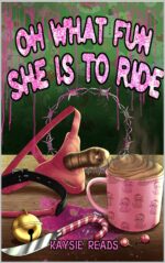 Oh What Fun She Is to Ride