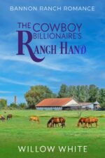 The Cowboy Billionaire's Ranch Hand Ranch Romance Book