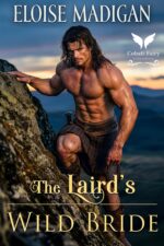 The Laird’s Wild Bride: a Highlanders Historical Romance Novel Lasses in Scotland Book