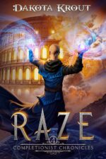Raze: an Epic Fantasy Litrpg Adventure Completionist Chronicles Book