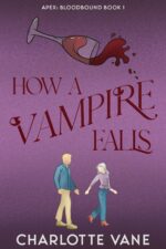 How a Vampire Falls Bloodbound Book