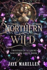 Northern Wild: a Reverse Harem Shifter Academy Romance Academy - Northern Series Book
