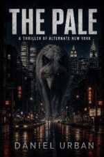 The Pale: a Thriller of Alternate New York