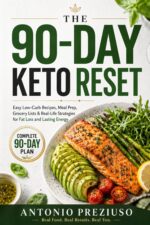The 90-day Keto Reset : a Simple, Science-backed Plan With Easy Low-carb Recipes, Meal Prep, Grocery Lists, and Real-life Strategies for Lasting Fat Loss and Energy