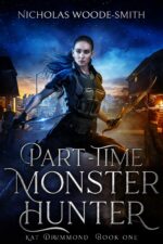Part-time Monster Hunter: Detective & Monster Slayer Urban Fantasy Drummond Book