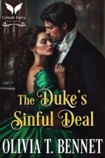 The Duke’s Sinful Deal: a Historical Regency Romance Novel by the Duke Book