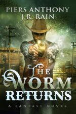 The Worm Returns: a Novel