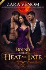 Bound by Heat and Fate: an Omegaverse Reverse Harem Dark Romance. by Alphas