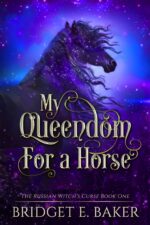My Queendom for a Horse Russian Witch's Curse Book