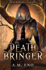 The Death Bringer: Thaumorian Legends