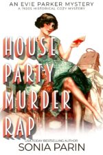 House Party Murder Rap: 1920s Historical Cozy Mystery Evie Parker Mystery Book