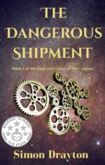 The Dangerous Shipment Cogs and Gears of the Cosmos Book