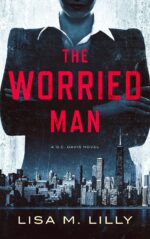The Worried Man: a Murder Mystery With a Female Detective Davis Mystery Book