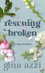 Rescuing Broken: a Military Romance Kane Brothers Book