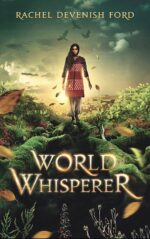 World Whisperer : a Fantasy Fiction Series Whisperer Book