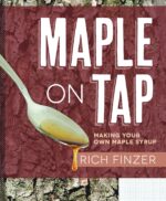 Maple on Tap: Making Your Own Maple Syrup