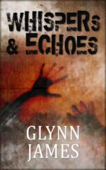 Whispers & Echoes: a Short Story Collection