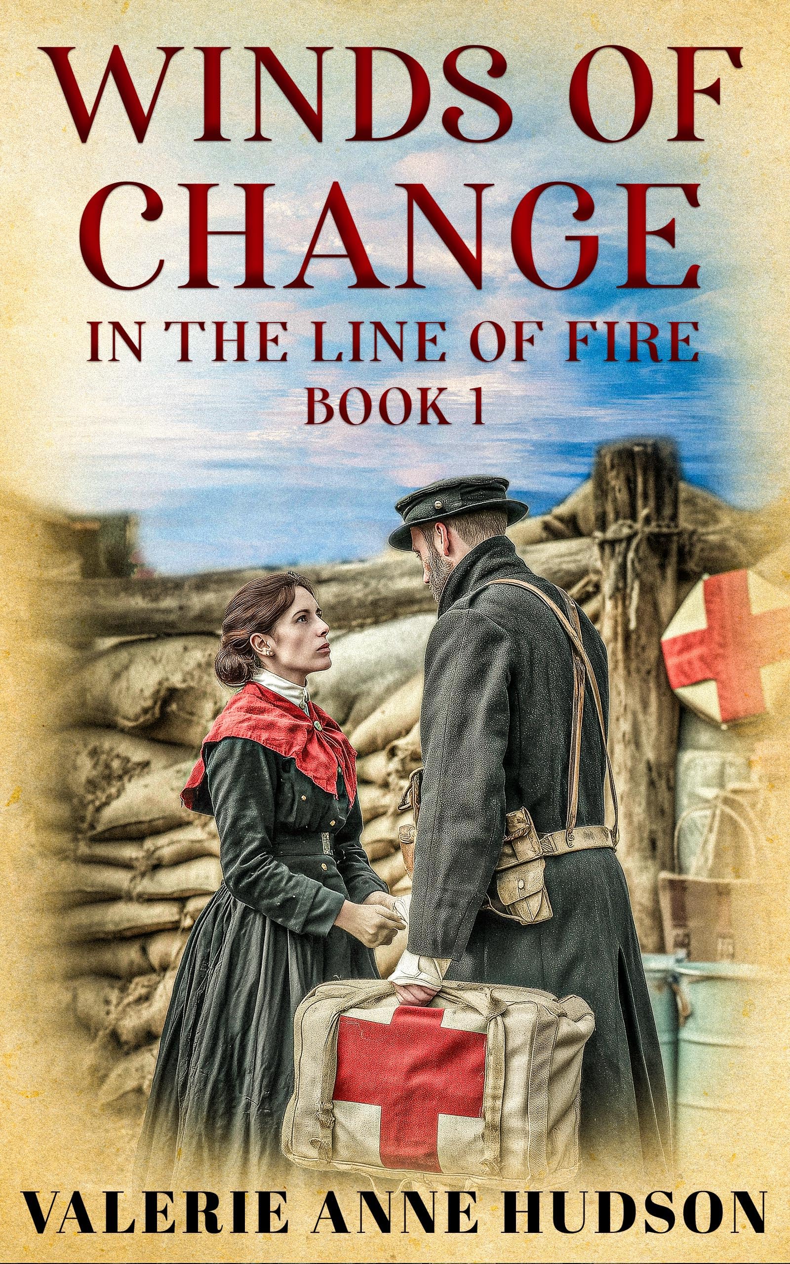 Winds of Change: Book1: in the Line of Fire