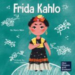 Frida Kahlo: a Kid's Book About Expressing Yourself Through Art Movers and Shakers