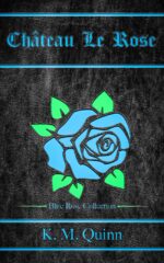 Chateau Le Rose: Blue Rose Collection: a Spicy Dark Romantasy Novel