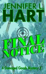 Final Notice: a Damaged Goods Mystery