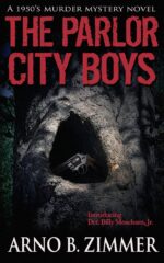 The Parlor City Boys Parlor City Murder Mystery Trilogy Book