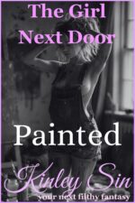 Painted: She Used Her Brush. I Used Her Body. Girl Next Door Book