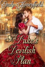 A Duke's Devilish Plan: A Historical Regency Romance Book (Noble Hearts and Hidden Desires)