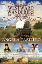 Westward Wanderers: the Complete Trilogy