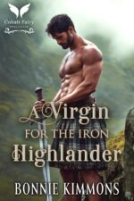 A Virgin for the Iron Highlander: a Scottish Historical Romance Novel the Lairds’ Rule Book