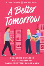 A Better Tomorrow: a Single Mother's Second Chance at Love Outside the Box Book